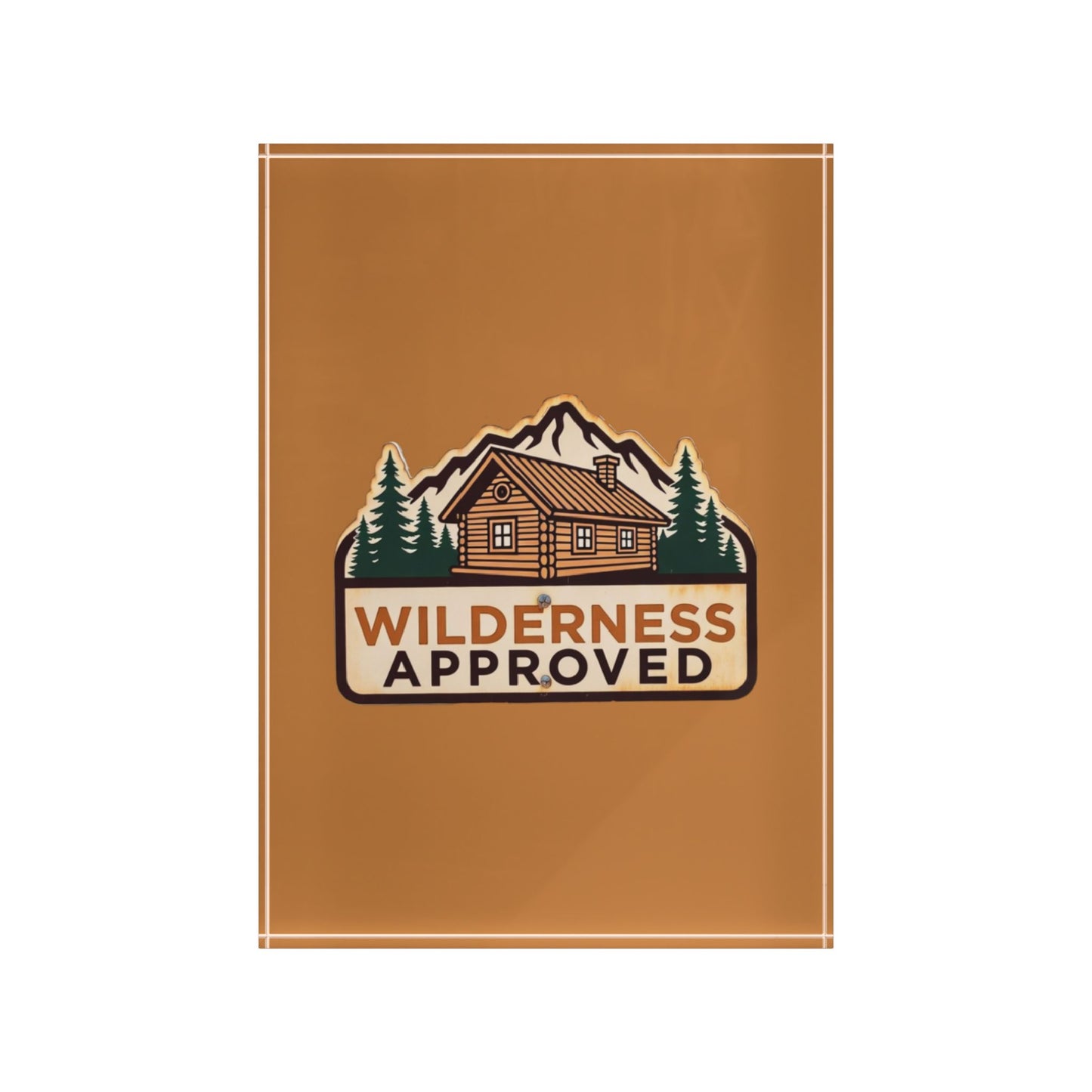 Wilderness Approved Photo Block - Rustic Cabin Wall Decor