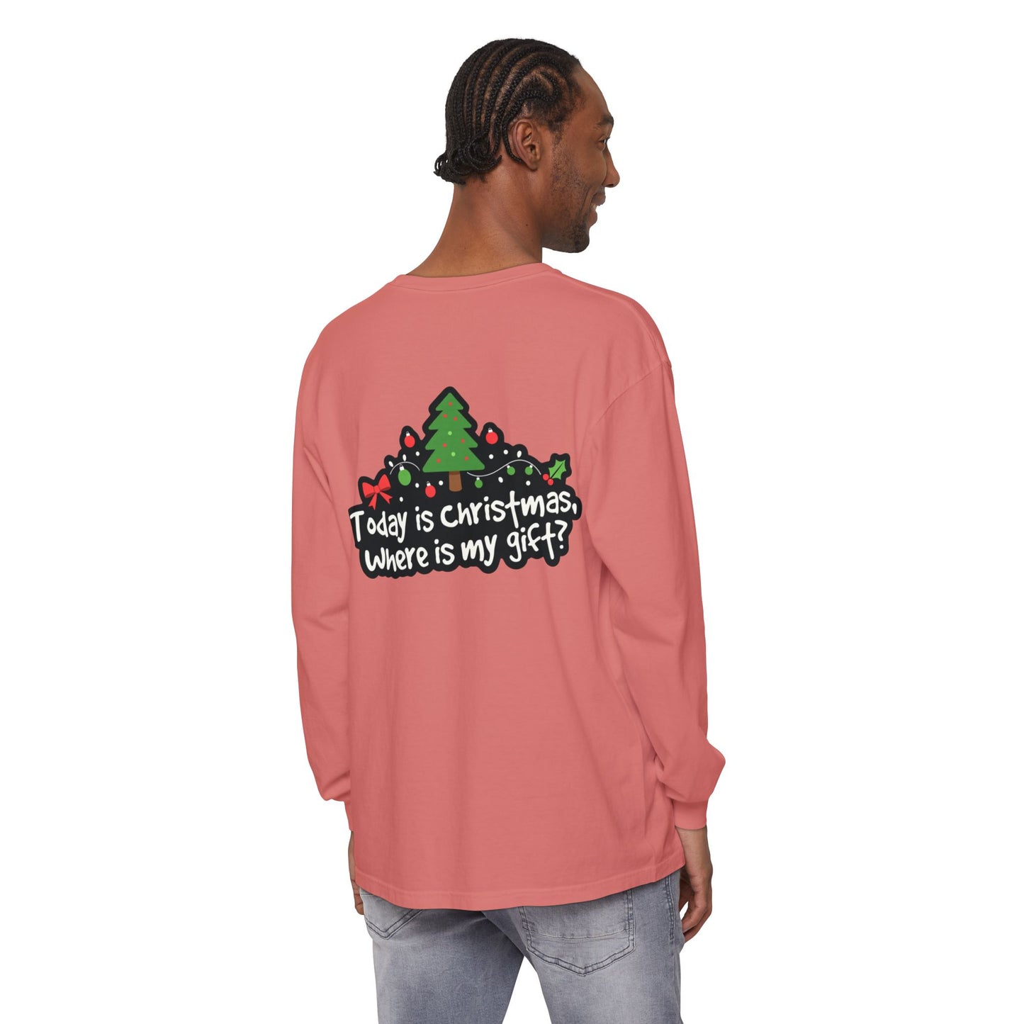 Christmas Tree Long Sleeve Tee — "Today is Christmas, Where is my gift?"