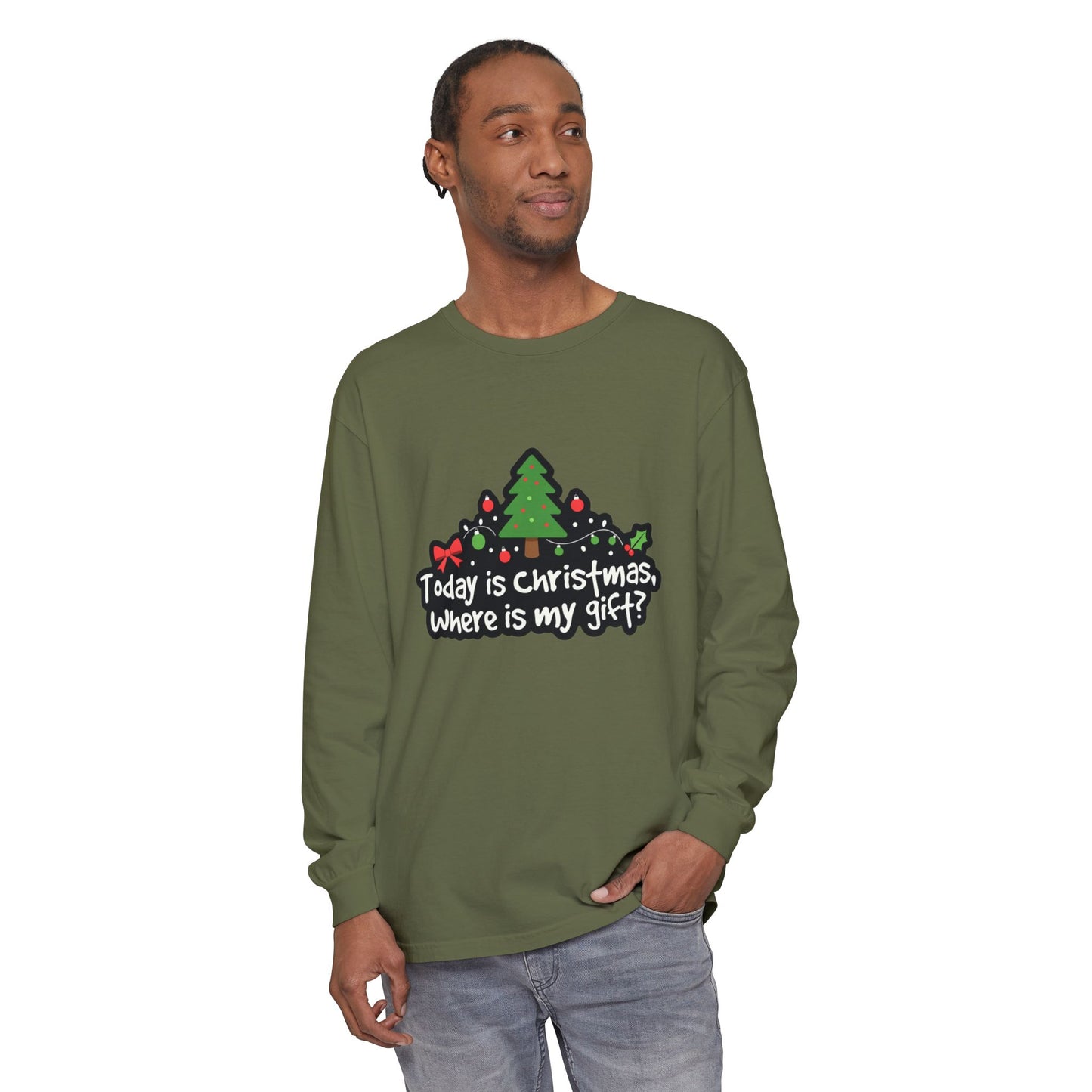 Christmas Tree Long Sleeve Tee — "Today is Christmas, Where is my gift?"