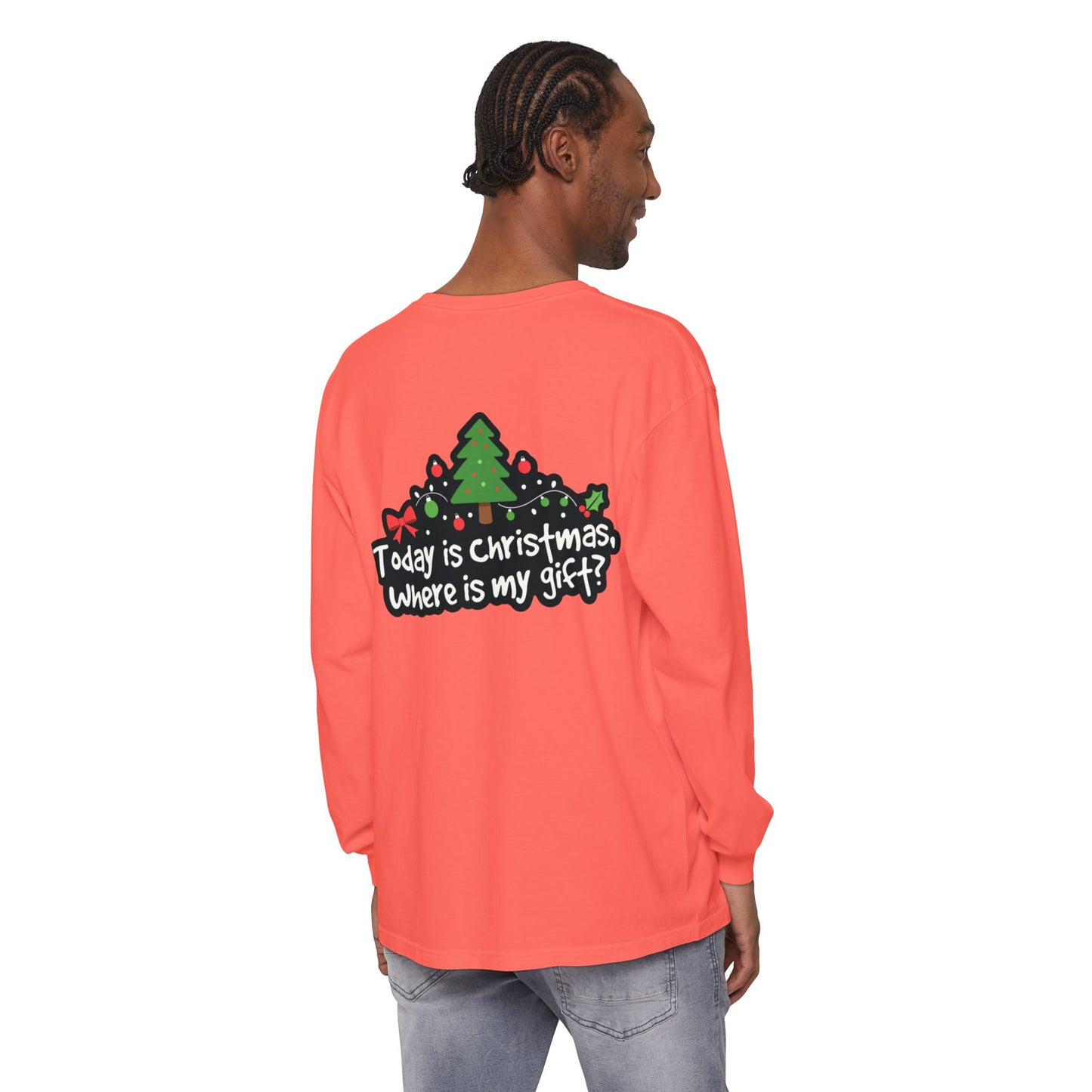 Christmas Tree Long Sleeve Tee — "Today is Christmas, Where is my gift?"