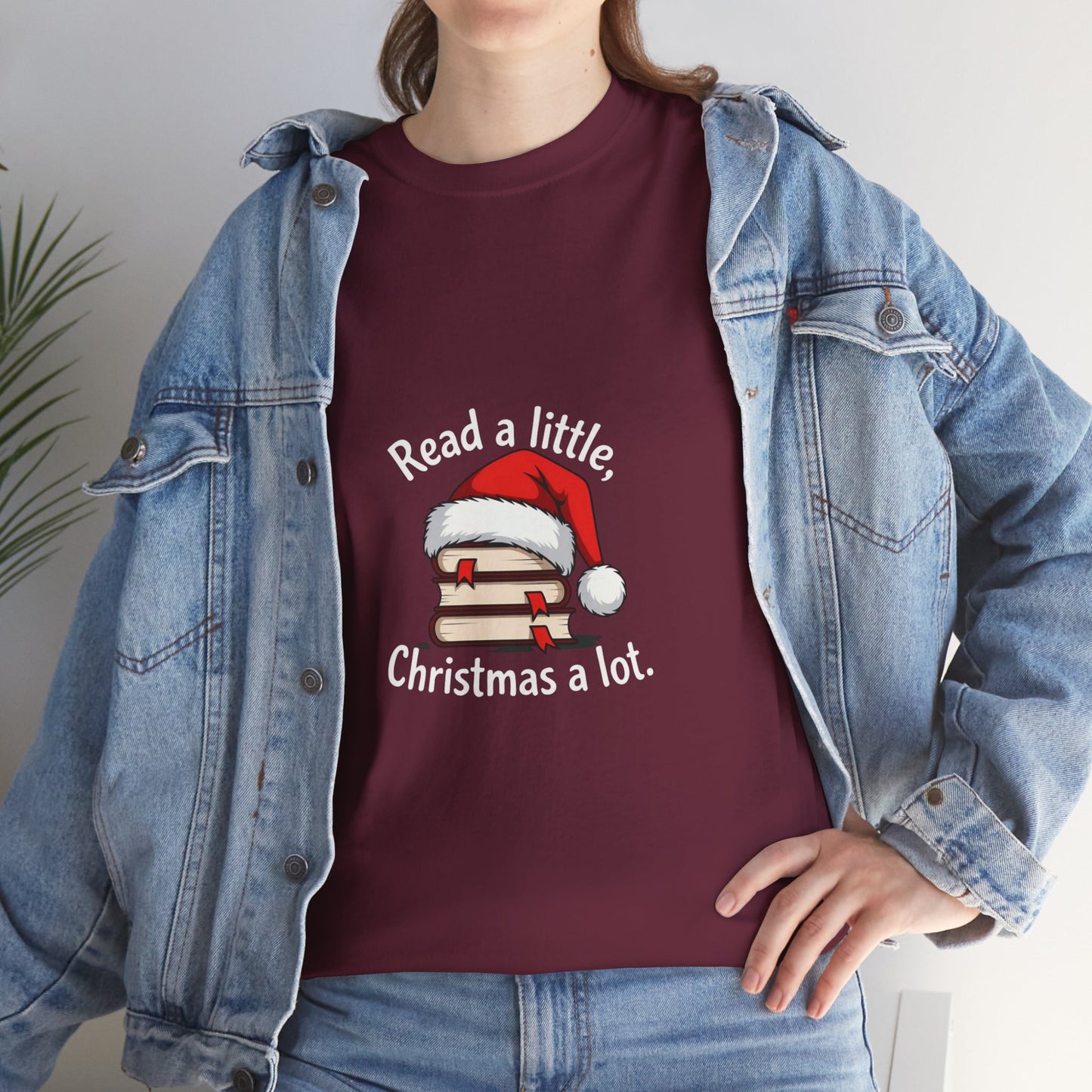 Christmas Reading Tee — "Read a little, Christmas a lot" Holiday Book Lover T-Shirt