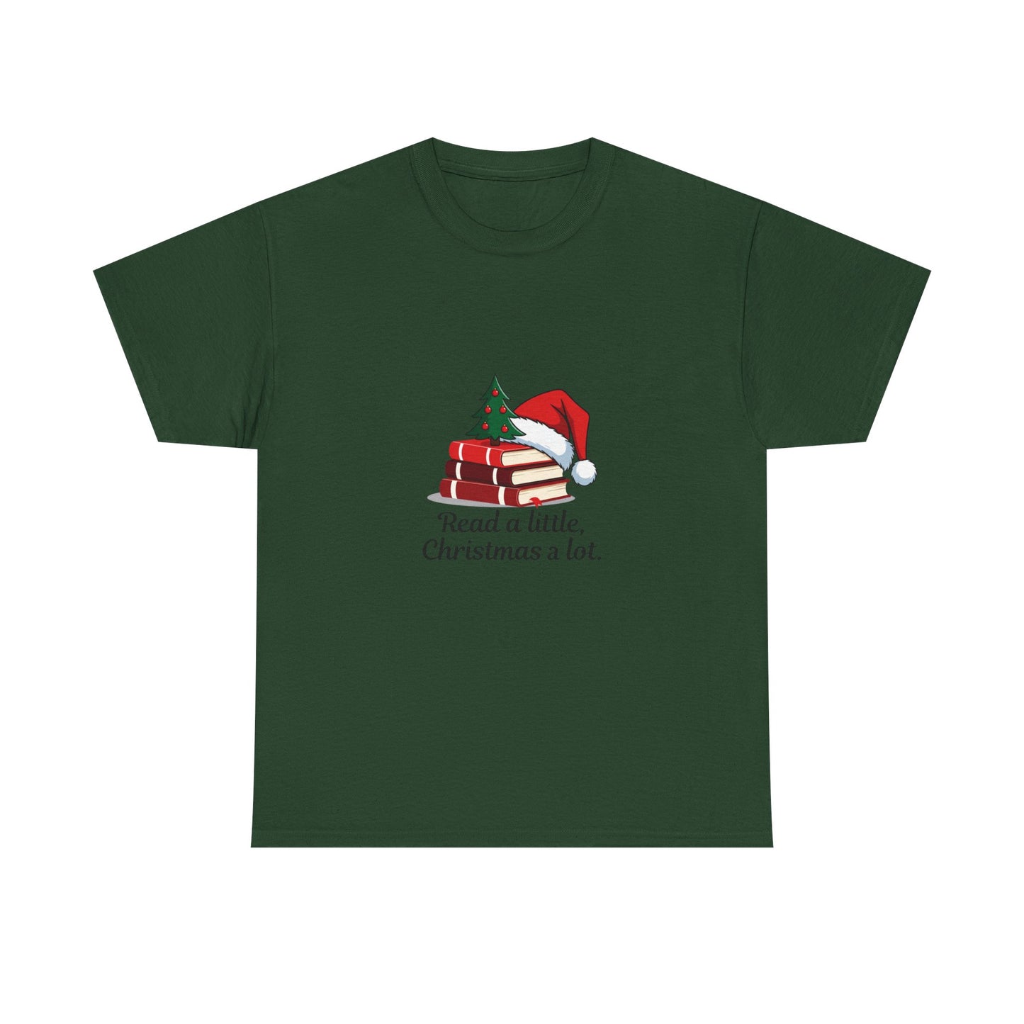 Christmas Reading T-Shirt — "Read a little, Christmas a lot." Book Lover Holiday Tee