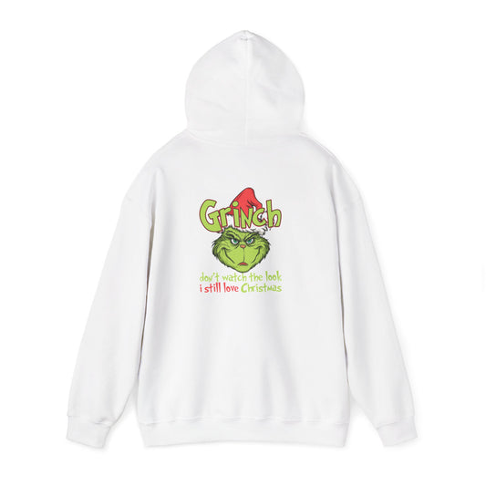 Grinch Christmas Hoodie — "They’ll watch the book, I still love Christmas" Holiday Sweatshirt