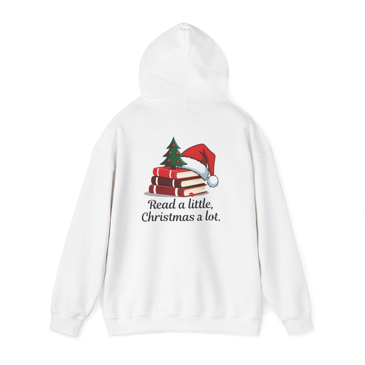 Christmas Reading Hoodie - "Read a Little, Christmas a Lot" Cozy Holiday Book Lover Sweatshirt