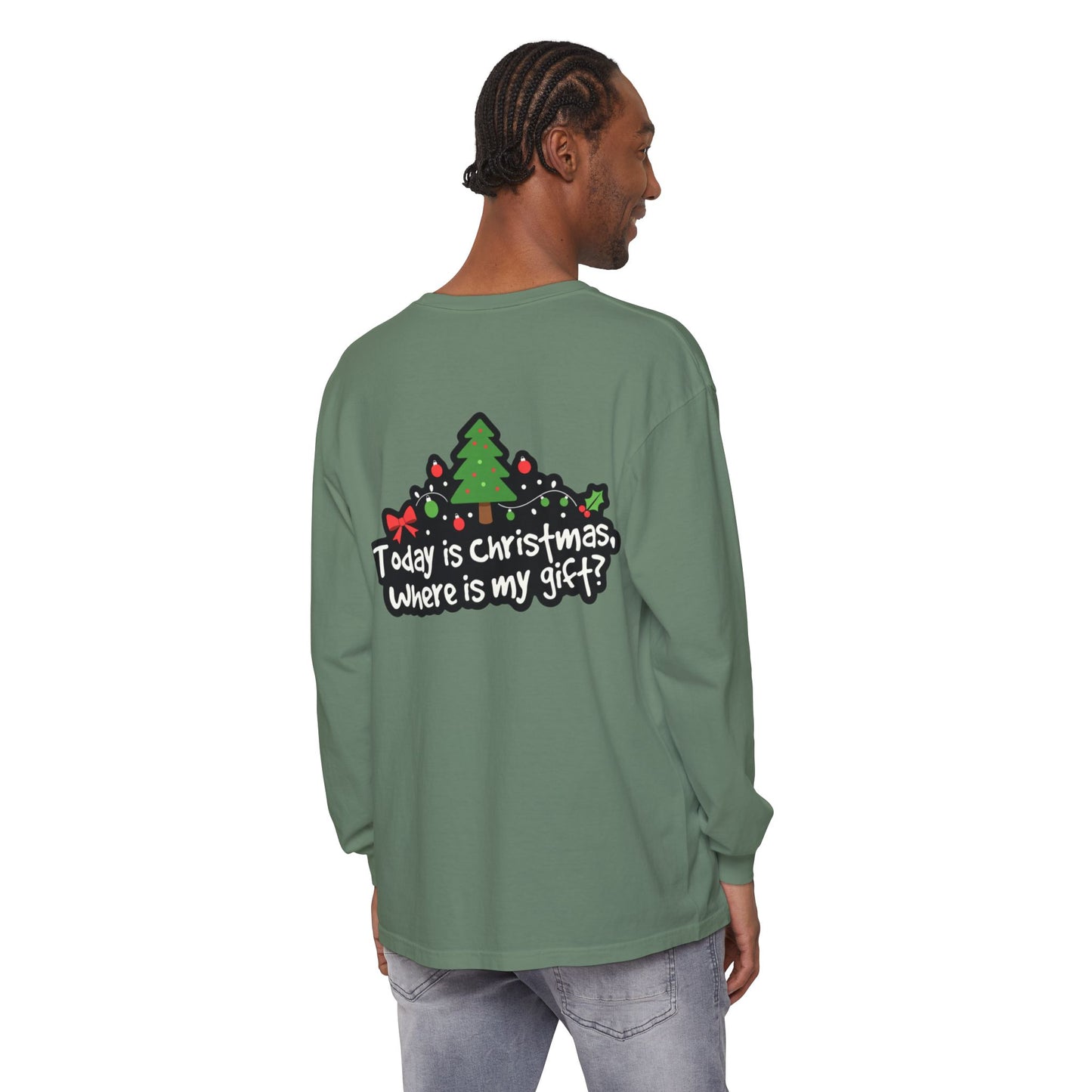 Christmas Tree Long Sleeve Tee — "Today is Christmas, Where is my gift?"