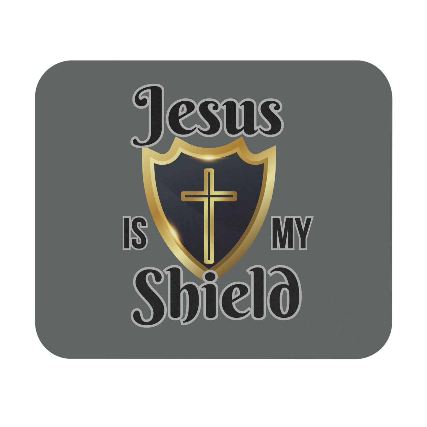 Faith-Inspired Mouse Pad - 'Jesus is My Shield' Design