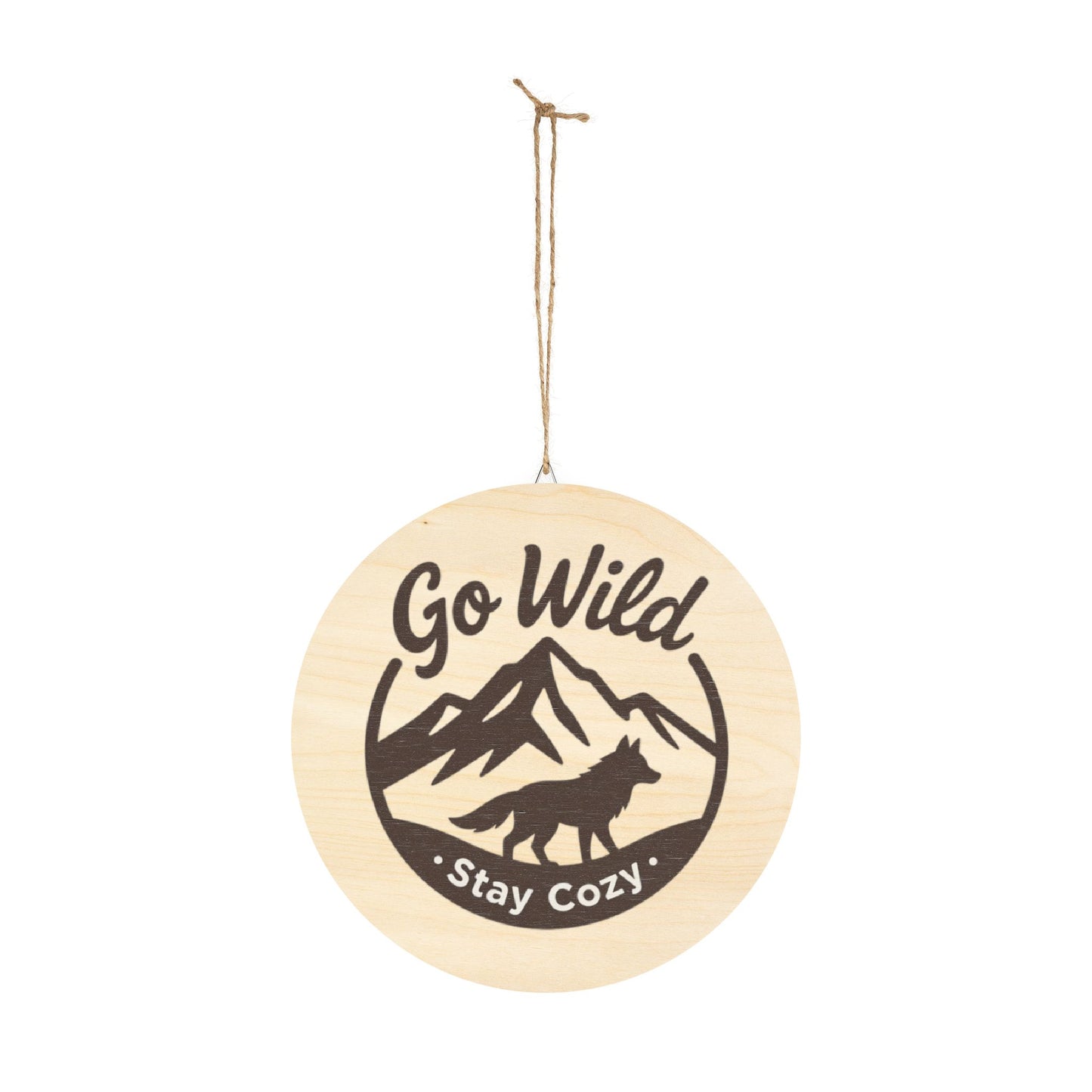 Wood Sign - "Go Wild, Stay Cozy" Round Mountain & Wolf Wall Decor