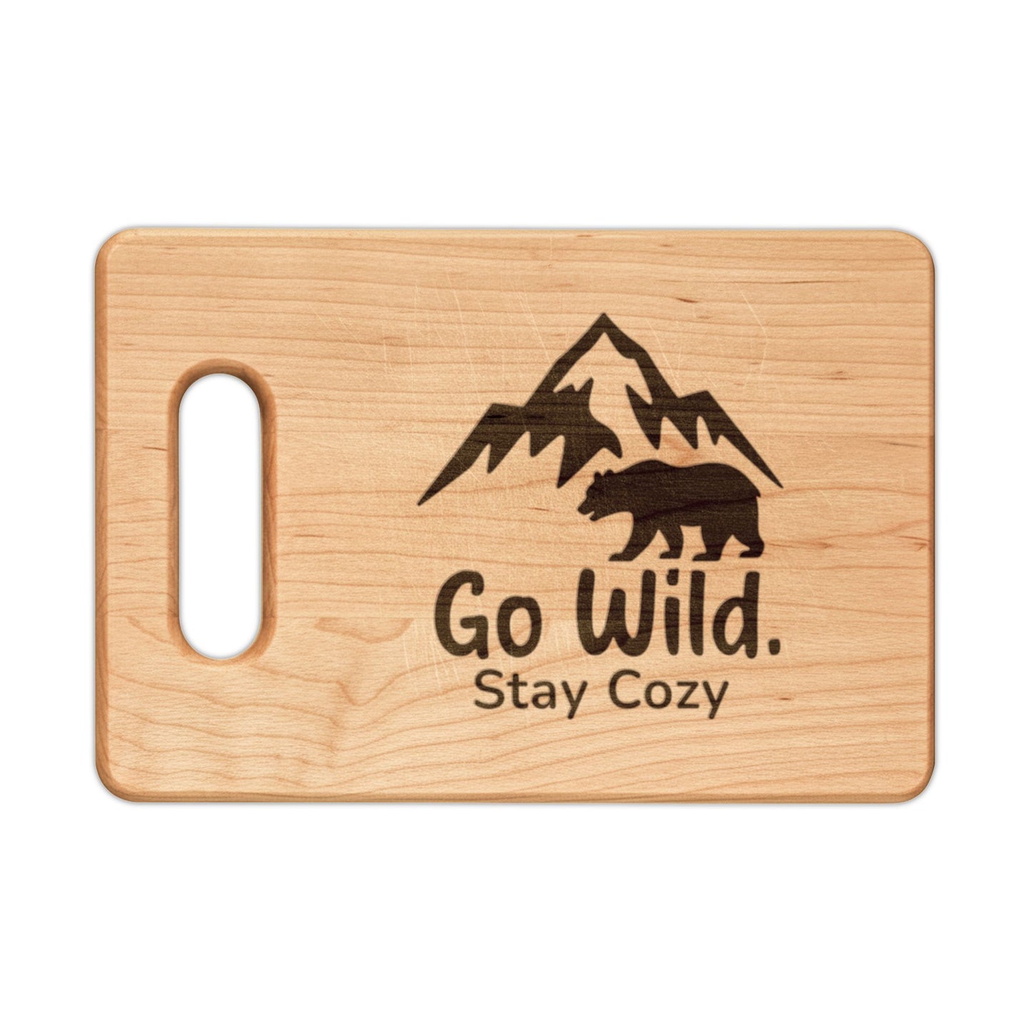 Engraved Maple Cutting Board – 'Go Wild Stay Cozy' Mountain & Bear Cabin Serving Board