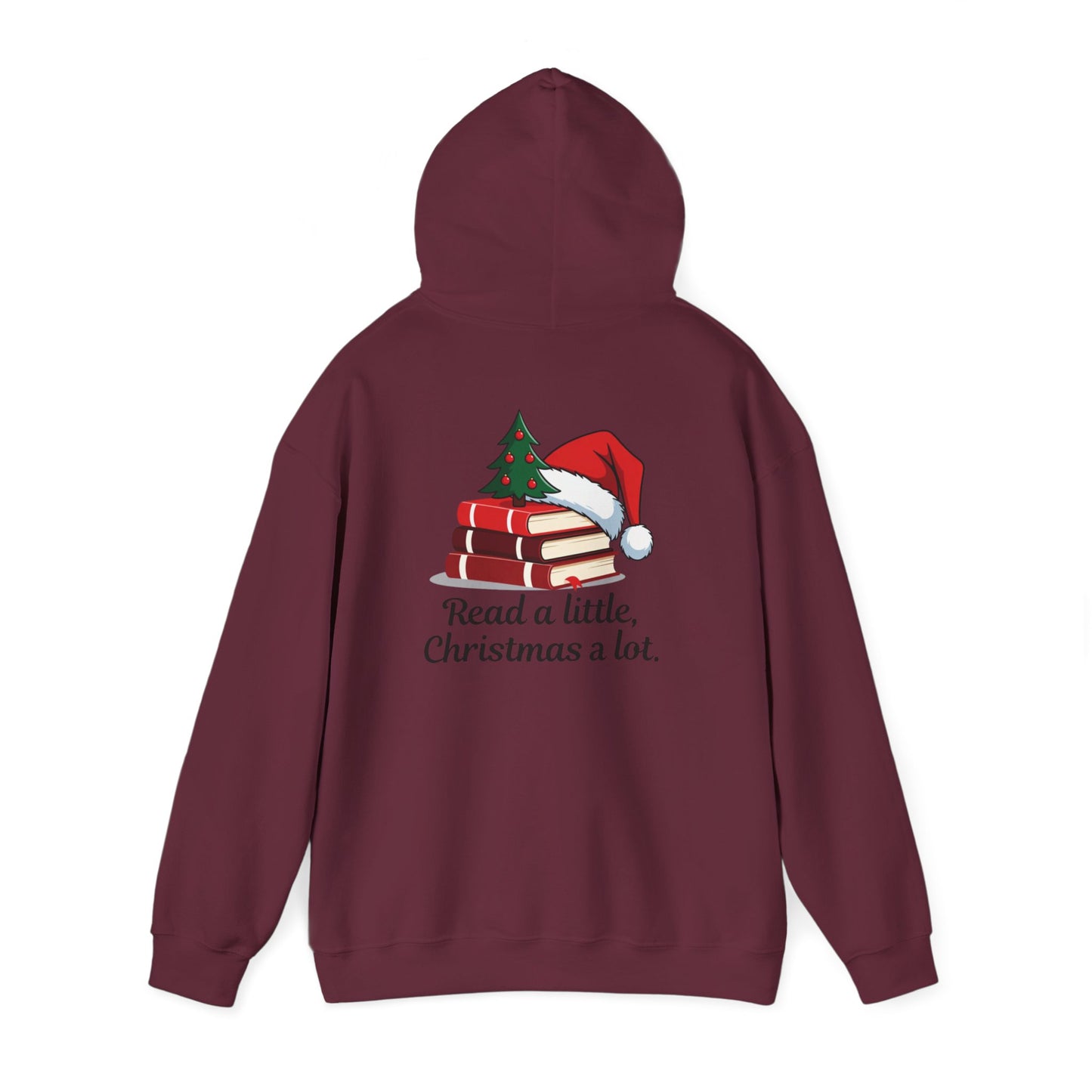 Christmas Reading Hoodie - "Read a Little, Christmas a Lot" Cozy Holiday Book Lover Sweatshirt