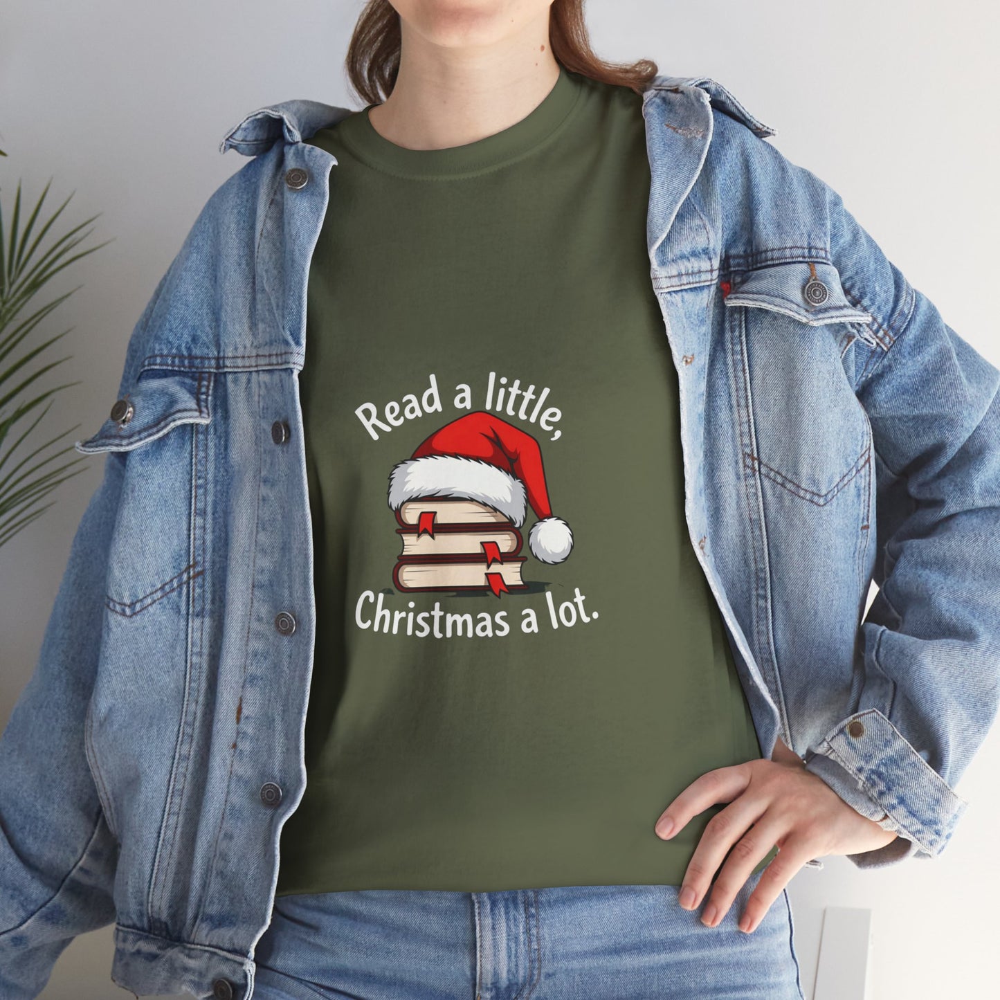 Christmas Reading Tee — "Read a little, Christmas a lot" Holiday Book Lover T-Shirt