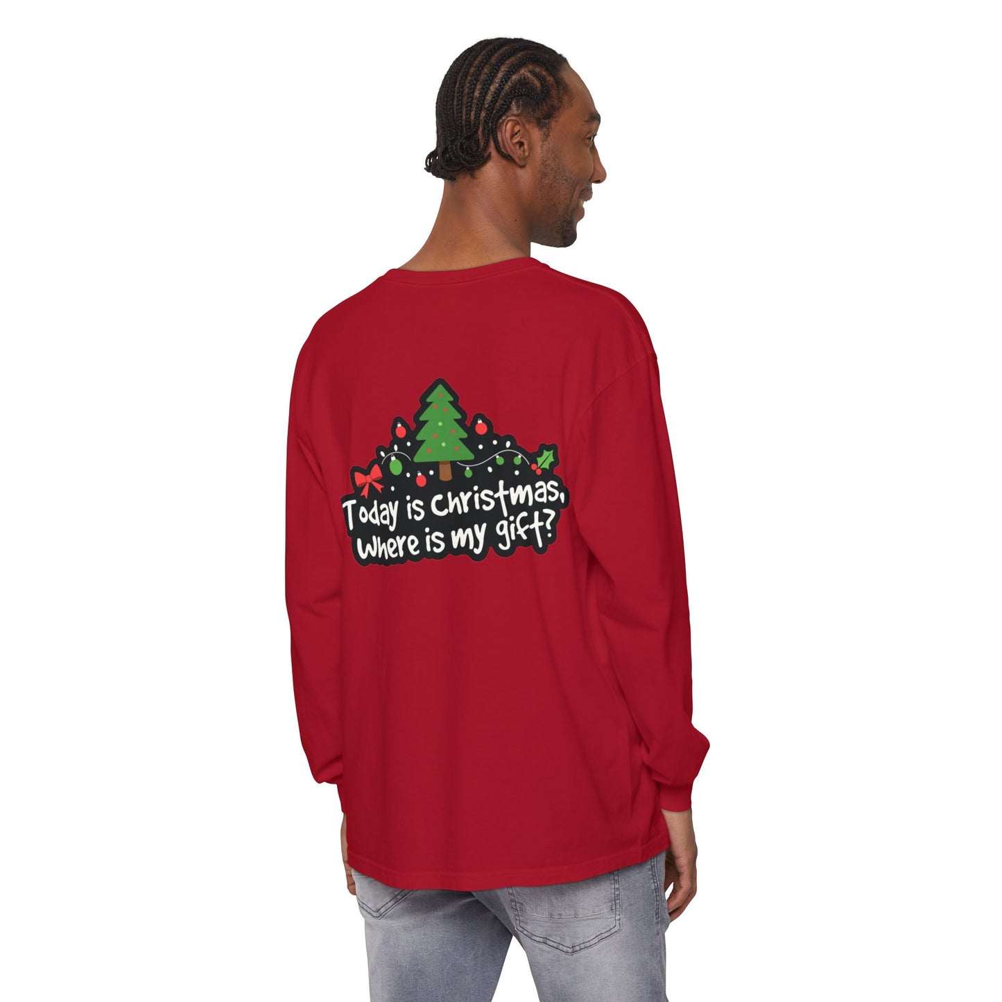 Christmas Tree Long Sleeve Tee — "Today is Christmas, Where is my gift?"