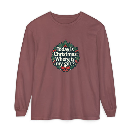 Christmas Wreath Long Sleeve Tee — "Today is Christmas. Where is my gift?"